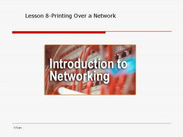Lesson 8-Printing Over a Network