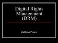 Digital Rights Management (DRM) PowerPoint PPT Presentation