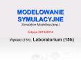 MODELOWANIE SYMULACYJNE Simulation Modelling (ang.) Edycja 2013/2014 PowerPoint PPT Presentation