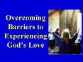 Overcoming Barriers to Experiencing God PowerPoint PPT Presentation