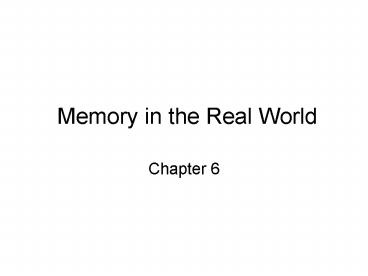 Memory in the Real World