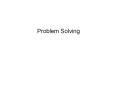 Problem Solving PowerPoint PPT Presentation