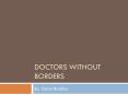 Doctors without borders PowerPoint PPT Presentation