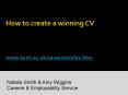 How to create a winning CV  www.kent.ac.uk/careers/slides.htm PowerPoint PPT Presentation