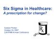 Six Sigma in Healthcare: PowerPoint PPT Presentation