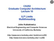 CS252 Graduate Computer Architecture Lecture 10 ILP Limits Multithreading