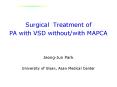 Surgical Treatment of PA with VSD without/with MAPCA PowerPoint PPT Presentation