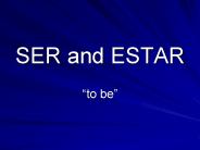 SER and ESTAR
