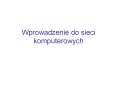 Wprowadzenie do sieci komputerowych PowerPoint PPT Presentation