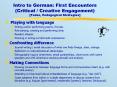 Intro to German: First Encounters (Critical / Creative Engagement) [Tasks, Pedagogical Strategies] PowerPoint PPT Presentation