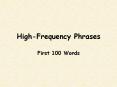 High-Frequency Phrases PowerPoint PPT Presentation