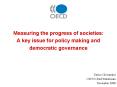 Measuring the progress of societies: A key issue for policy making and democratic governance PowerPoint PPT Presentation