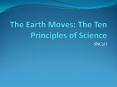 The Earth Moves: The Ten Principles of Science PowerPoint PPT Presentation