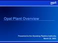 Opal Plant Overview PowerPoint PPT Presentation