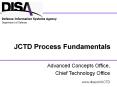 JCTD Process Fundamentals DISA Cust Conf PowerPoint PPT Presentation
