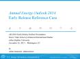 Annual Energy Outlook 2014 Early Release Reference Case PowerPoint PPT Presentation