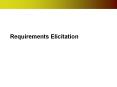 Requirements Elicitation PowerPoint PPT Presentation
