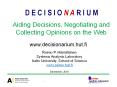 Aiding Decisions, Negotiating and Collecting Opinions on the Web PowerPoint PPT Presentation