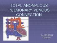TOTAL ANOMALOUS PULMONARY VENOUS CONNECTION