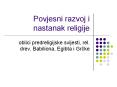 Povjesni razvoj i nastanak religije PowerPoint PPT Presentation