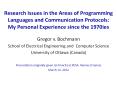 Research Issues in the Areas of Programming Languages and Communication Protocols: My Personal Experience since the 1970ies PowerPoint PPT Presentation