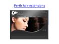 Perth hair extensions PowerPoint PPT Presentation