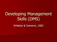 Developing Management Skills (DMS) PowerPoint PPT Presentation