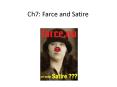 Ch7: Farce and Satire PowerPoint PPT Presentation