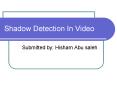 Shadow Detection In Video PowerPoint PPT Presentation