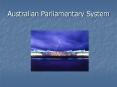 Australian Parliamentary System PowerPoint PPT Presentation