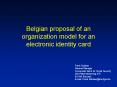 Belgian proposal of an organization model for an electronic identity card PowerPoint PPT Presentation