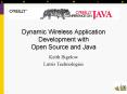Dynamic Wireless Application Development with Open Source and Java PowerPoint PPT Presentation