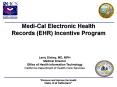 Medi-Cal Electronic Health Records (EHR) Incentive Program PowerPoint PPT Presentation