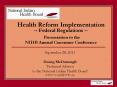 Health Reform Implementation -- Federal Regulations -- Presentation to the NIHB Annual Consumer Conference PowerPoint PPT Presentation