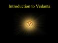 Introduction to Vedanta PowerPoint PPT Presentation