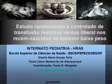 Estudo randomizado e controlado de transfus