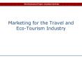 Marketing for the Travel and Eco-Tourism Industry PowerPoint PPT Presentation