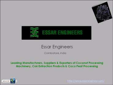 Coconut Processing Machine Suppliers in coimbatore India - Essar Engineers