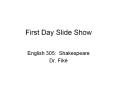 First Day Slide Show PowerPoint PPT Presentation