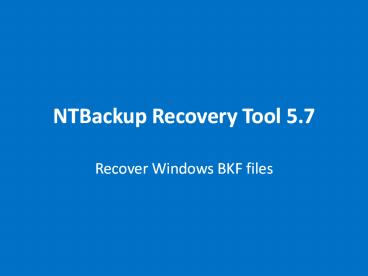 NTBackup Recovery Tool