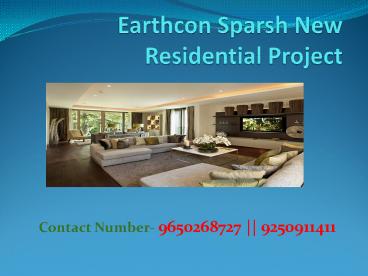 Earthcon Sparsh 2 BHK Apartments@20 Lac