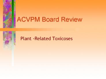 ACVPM Board Review