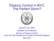 Tobacco Control in NYC: The Perfect Storm?