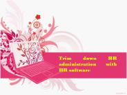 Trim down HR administration with HR software