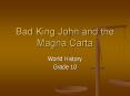 Bad King John and the Magna Carta PowerPoint PPT Presentation