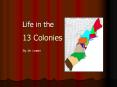 13 Colonies PowerPoint PPT Presentation
