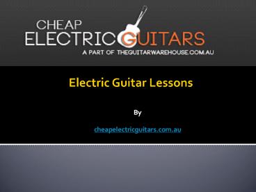 PPT – Electric Guitar Lessons PowerPoint presentation | free to ...