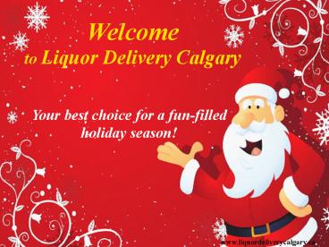 Blast Your Christmas with Liquor Delivery Calgary
