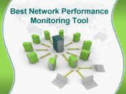 Best Network Performance Monitoring Tool