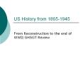 US History from 1865-1945 PowerPoint PPT Presentation
